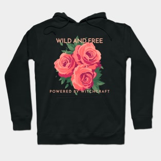 Witchcraft and Roses good vibes witchy fashion Hoodie